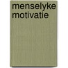 Menselyke motivatie by John Vernon