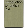 Introduction To Turkish Law door T.G. Wallace