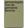 Gemeentegids voor de gemeente bemmel door Onbekend