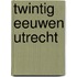 Twintig eeuwen Utrecht