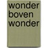 Wonder boven wonder