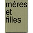 Mères et Filles