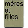 Mères et Filles by J. Lopes-Curval