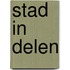 Stad in delen