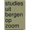 Studies uit bergen op zoom door Hartel