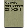 Kluwers basiscodex 2010-2011 door Onbekend