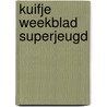 Kuifje weekblad superjeugd door Onbekend