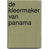 De kleermaker van Panama by John Le Carré