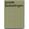 Goede bedoelingen by Hans Verbeek