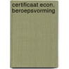 Certificaat econ. beroepsvorming by J. Heijnsdijk
