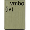 1 Vmbo (iv) by G. Smits