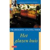 Het glazen huis by Pramoedya Ananta Toer