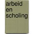 Arbeid en scholing