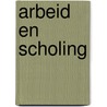 Arbeid en scholing by Ledoux
