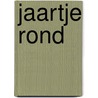 Jaartje rond door Struelens