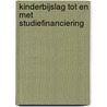 Kinderbijslag tot en met studiefinanciering door Onbekend