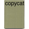 Copycat door L. Maerov