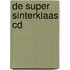 De super Sinterklaas CD