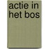 Actie in het bos