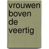 Vrouwen boven de veertig by K. ter Velde