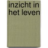 Inzicht in het Leven door van den Ham Rita
