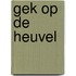 Gek op de heuvel