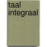 Taal integraal by Unknown