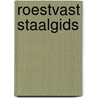 Roestvast staalgids door Onbekend