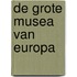 De grote musea van Europa
