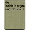De Heidelbergse Catechismus by C.G. Vreugdenhil