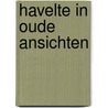 Havelte in oude ansichten door Onbekend