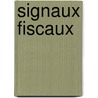 Signaux Fiscaux by de R. Clerck
