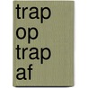 Trap op trap af door M. van Vaeck