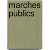 Marches publics by Unknown