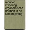 Monitor invoering ergonomische normen in de kinderopvang by J. Bouwmeester