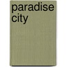 Paradise City by Hans Bol