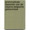 Grammaticale aspecten van de Vlaams-Belgische gebarentaal door M. Vermeerbergen