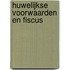 Huwelijkse voorwaarden en fiscus