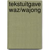 Tekstuitgave WAZ/WAJONG by Unknown