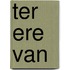 Ter ere van
