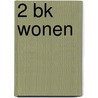 2 BK Wonen by R. Passier