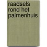 Raadsels rond het Palmenhuis door G. Fenijn