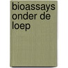 Bioassays onder de loep door Onbekend