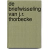 De briefwisseling van J.R. Thorbecke by G.J. Hooykaas