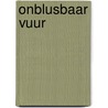 Onblusbaar vuur by Maxwell