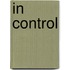 In control