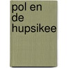 Pol en de hupsikee door C. Hansen