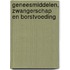 Geneesmiddelen, Zwangerschap en Borstvoeding