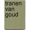 Tranen van goud door Mvbain