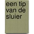 Een tip van de sluier